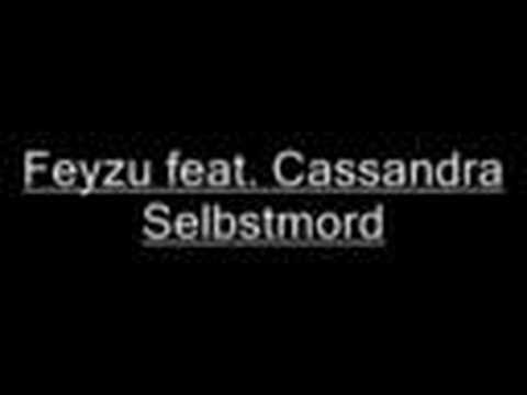 Feyzu feat. Cassandra-Selbstmord
