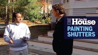 How to Paint Shutters | This Old House
