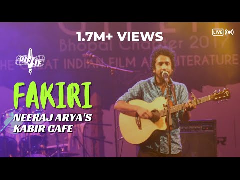 Fakiri | Neeraj Arya's Kabir Cafe (Live concert) | GIFLIF