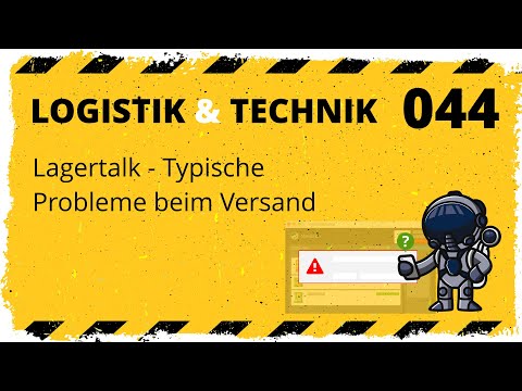 Der Logistik-Talk - Häufigste Probleme beim Warenversand - logistik&technik [044]
