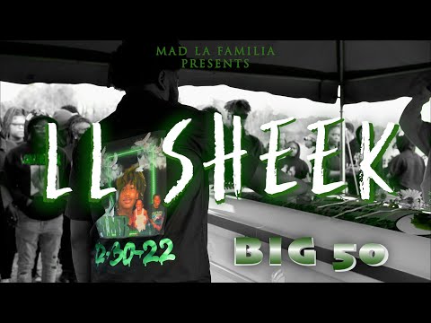 Big 50 - LL SHEEK | Shot By @MADLaFamilia