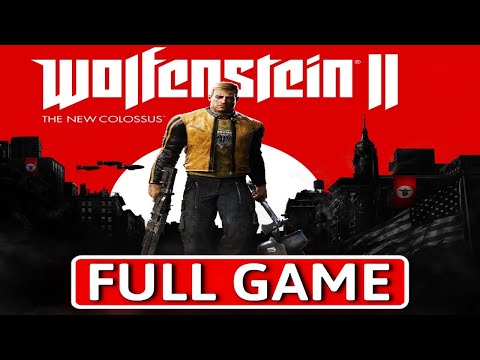 Wolfenstein II: The New Colossus - FULL GAME Walkthrough Longplay