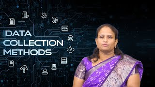 Data Collection Methods by Ms. Lakshmi Deepthi N