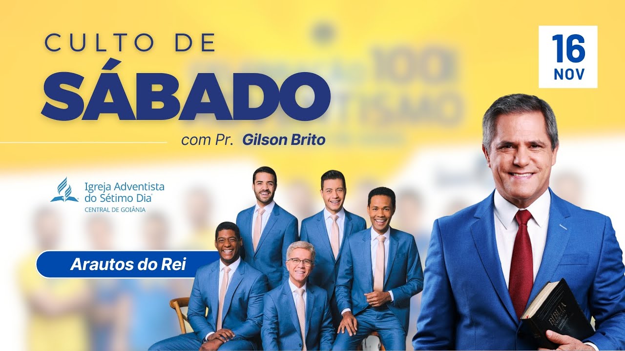 Culto de Sábado • 16/11/2024 | Pr. Gilson Brito & Arautos do Rei