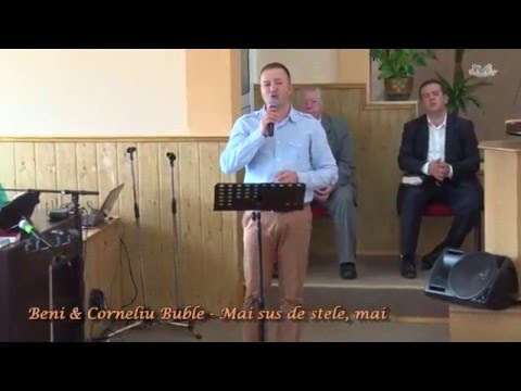Beni & Corneliu Buble - Mai sus de stele, mai sus de nori