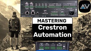 Mastering Crestron Automation