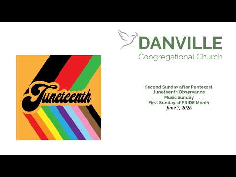 June 7, 2026 – Second Sunday after Pentecost, Juneteenth Observance, Music Sunday, First Sunday of PRIDE Month