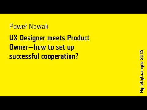 ABE15 Paweł Nowak: UX Designer meets Product Owner