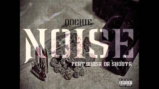 OOCHIE FT. BOOSA DA SHOOTA- NOISE (PRODUCED BY @WELCHHQ)