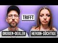 HEROIN-ABHÄNGIGE trifft DROGEN-DEALER | Das Treffen