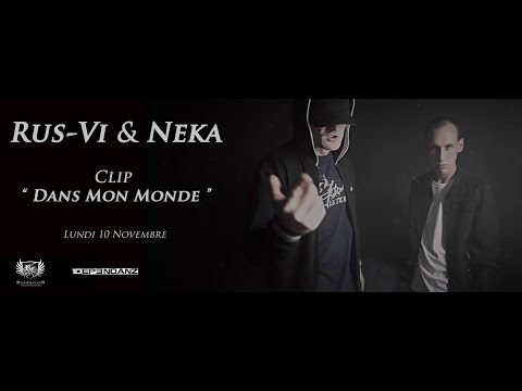 RUS-Vi & NEKA (Inglourious Bastardz) / Dans mon monde (Clip officiel)