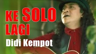 Ke Solo Lagi by Didi Kempot - cover art