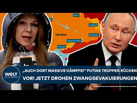 PUTINS KRIEG: "Auch dort massive Kämpfe!" Russen rücken weiter vor! Jetzt drohen Zwangsevakuierungen