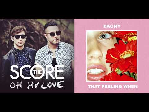 That Lovely Feeling - Dagny & The Score (Mashup)