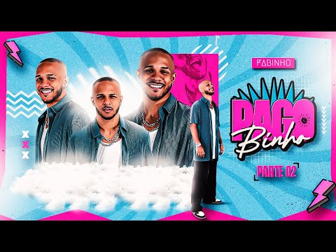 FABINHO - Detalhes / Cadê Ela / Kamasutra - PAGOBINHO - Bloco Ep Detalhes