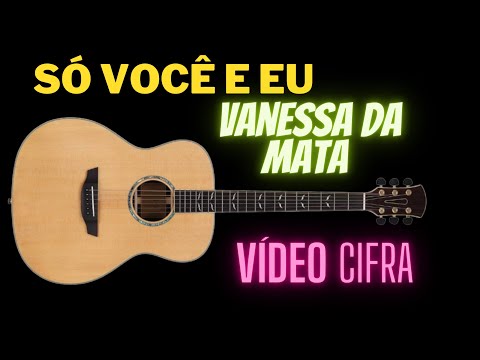 Só Você E Eu - Vanessa da Mata