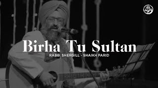 Birha tu sultan | Rabbi Shergill | Jeevay Punjab