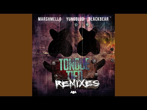 Tongue Tied (with YUNGBLUD & blackbear)