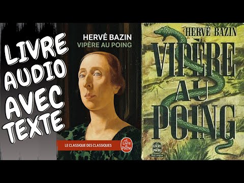 , title : 'Livre Audio Entier Hervé Bazin Vipère au poing AUDIOBOOK avec texte, Meilleure Version French