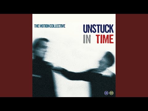 Unstuck In Time