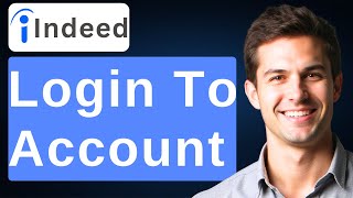 How To Login To Indeed Account [2026 Guide]