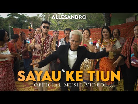 Sayau Ke Tiun - Allesandro