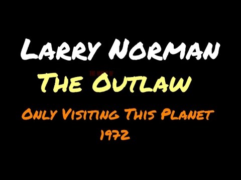 Larry Norman - The Outlaw (1972)