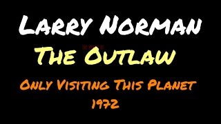 Larry Norman - The Outlaw (1972)