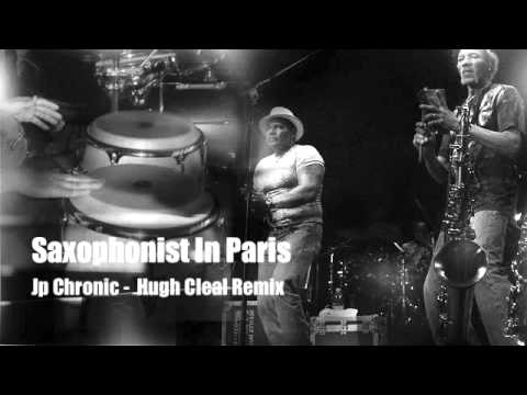 Saxophonist In Paris - Jp Chronic