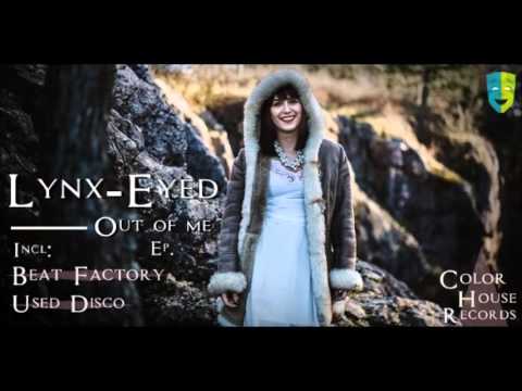 Lynx Eyed - Out of Me (Used Disco Remix)