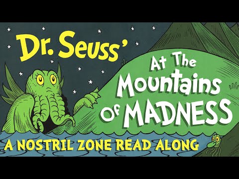 Dr.Seuss At the Mountains of Madness - ReadAlong in the NostrilZone #readalong #drseuss #lovecraft