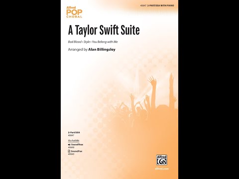 A Taylor Swift Suite (2-Part/SSA), arr. Alan Billingsley – Score & Sound