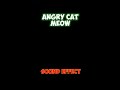 Angry Cat Meow Sound Effect HD