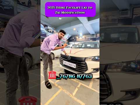 2025 Dzire Facelift Lxi to Zxi Modification 👍✅#trendingshorts #viralvideo #viral #youtubeshorts