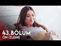 Yalı Çapkını 43 Bölüm Ön İzleme Ben Baba Oluyorum