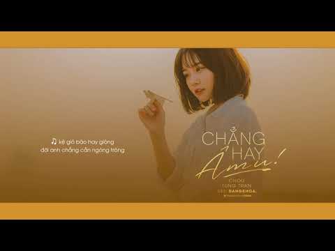 Chẳng Hay Âm U   Chou ft TungTran「 MV Lyrics HD 」  Cường channel