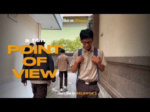 POINT OF VIEW - Short Movie Sosiologi