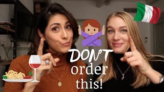 what NOT to do when ordering in Italy