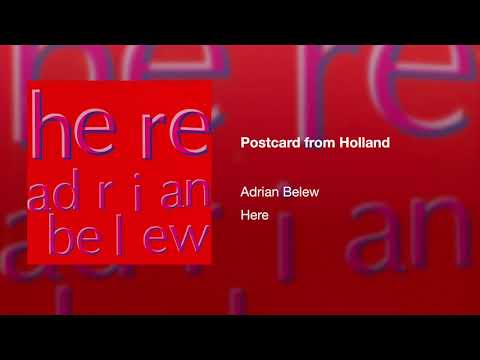 Postcard from Holland - Adrian Belew