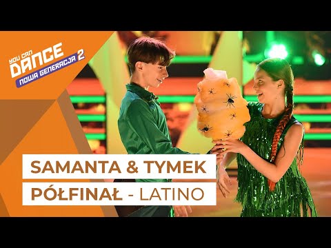 Samanta & Tymek (!) - Półfinał (Latino) || You Can Dance - Nowa Generacja 2