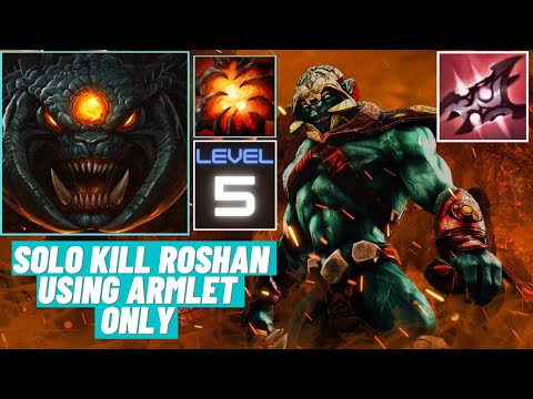 How to Huskar Armlet (1 Item Solo Roshan Kill )