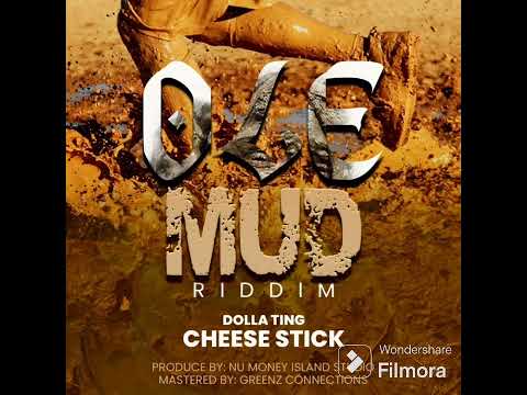 Dolla Ting-Cheese Stick(Ole Mud Riddim)