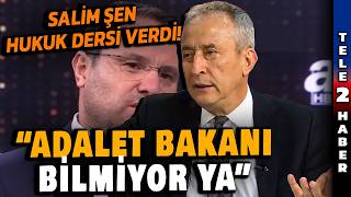 Hukukçu Salim Şen Akın Gürlek'in hukuk bilgisini analiz etti: Bakan'a 