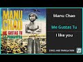 Manu Chao - Me Gustas Tu Lyrics English Translation - Spanish and English Dual Lyrics  - Subtitles