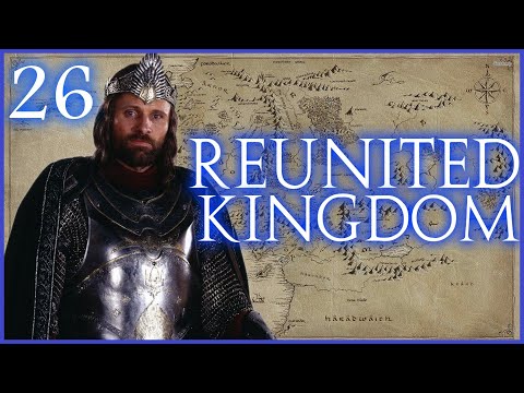 A KINGDOM REUNITED! Third Age: Total War (DAC AGO SUS) - Reunited Kingdom - Episode 26