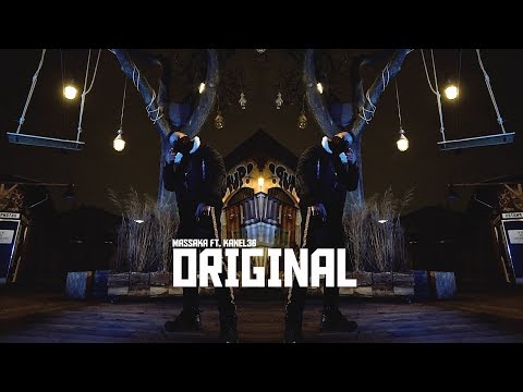 Massaka ft  Kanel36 - ORIGINAL (Official Video) prod. by D-Rush
