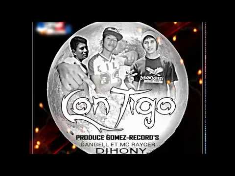 CONTIGO-DJHONY FT MC RAYCER & DANGELL (PROD. DJHONY GOMEZ-RECORD'S)