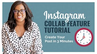 Instagram Collab Feature Tutorial | Create Your Post in 3 Minutes