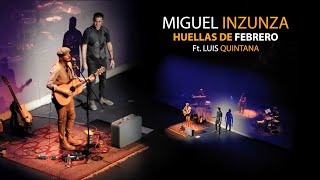 Miguel Inzunza - Huellas De Febrero ft. Luis Quintanar (Official Video)