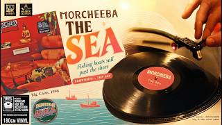 Morcheeba - The Sea (Big Calm, 1998) (Vinyl, 4K, 24bit/96kHz)